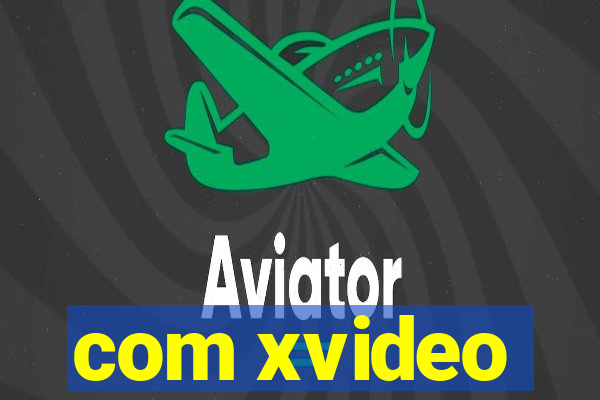 com xvideo