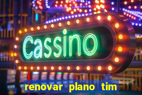 renovar plano tim beta por sms