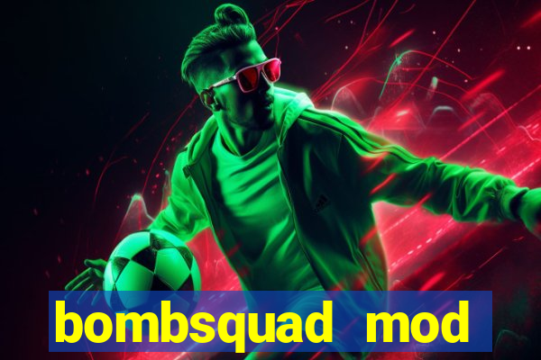 bombsquad mod manager download