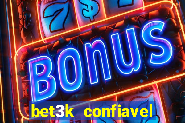 bet3k  confiavel