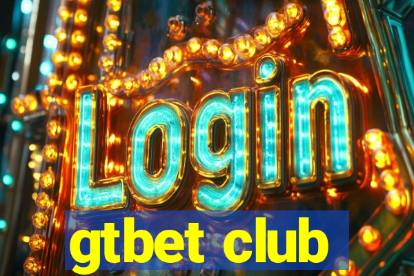 gtbet club