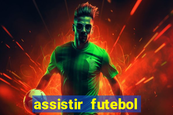 assistir futebol multi max