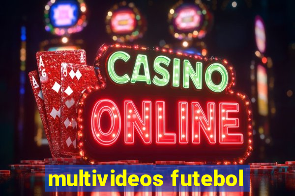 multivideos futebol