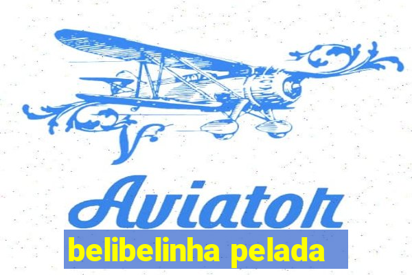 belibelinha pelada