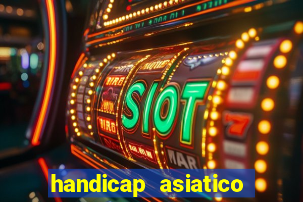 handicap asiatico 0.0 0.5