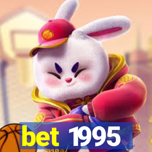 bet 1995