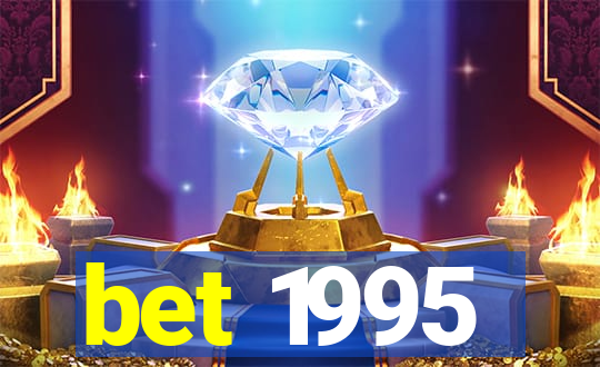 bet 1995