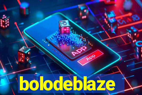 bolodeblaze