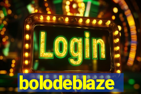 bolodeblaze