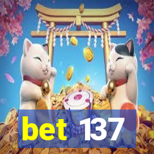 bet 137