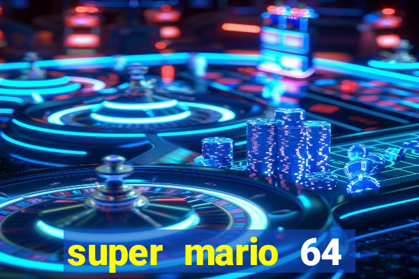 super mario 64 beta apk