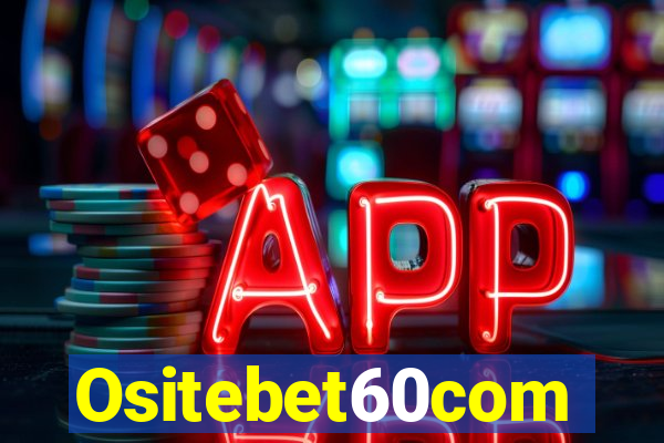 Ositebet60com