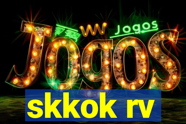 skkok rv