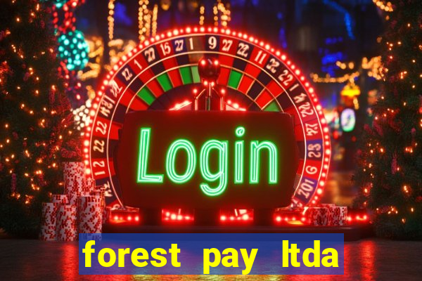 forest pay ltda plataforma de jogos