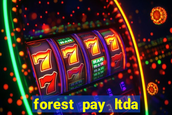 forest pay ltda plataforma de jogos