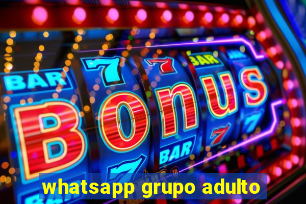 whatsapp grupo adulto