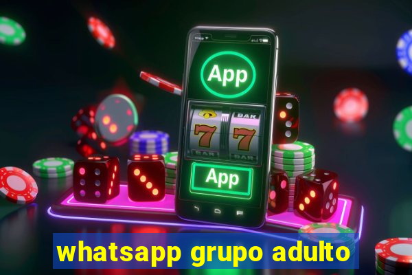 whatsapp grupo adulto