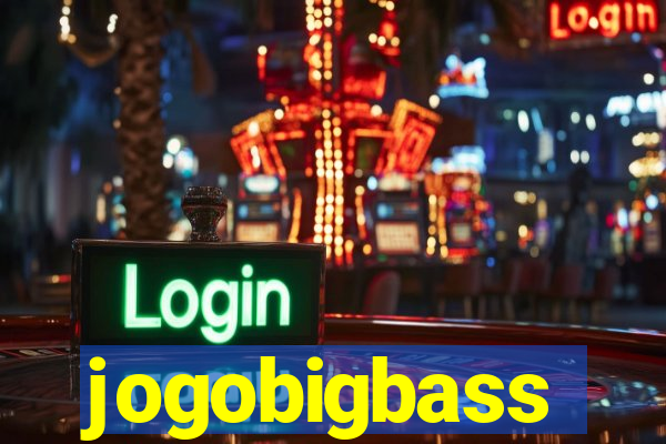 jogobigbass