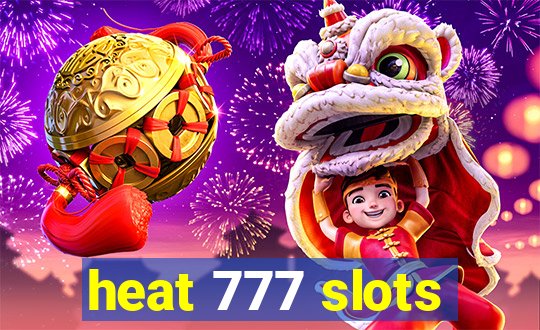 heat 777 slots