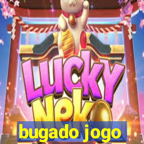 bugado jogo