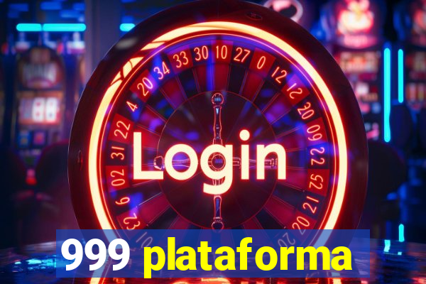 999 plataforma