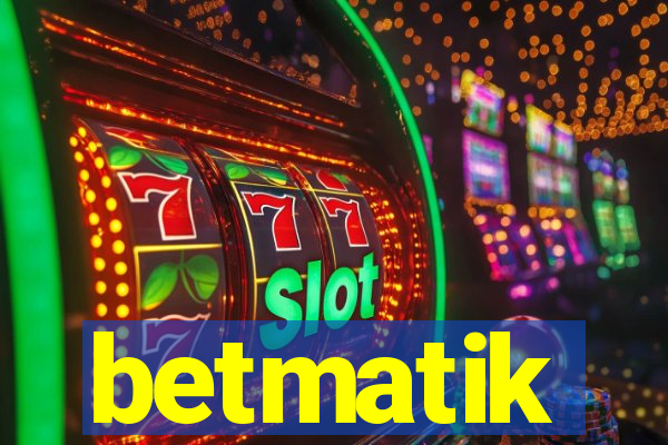 betmatik