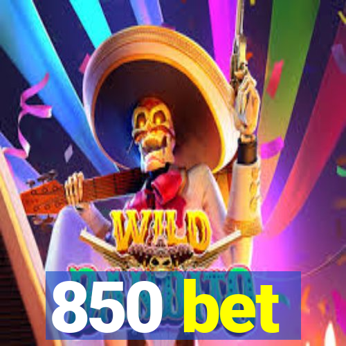 850 bet