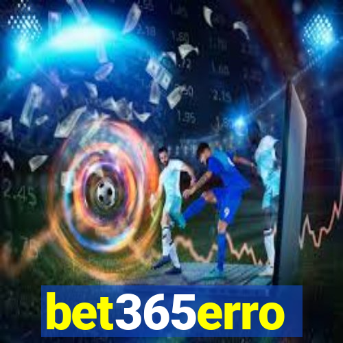 bet365erro