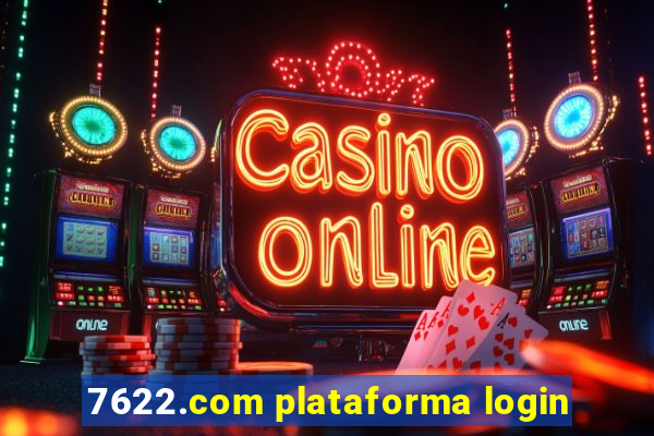 7622.com plataforma login