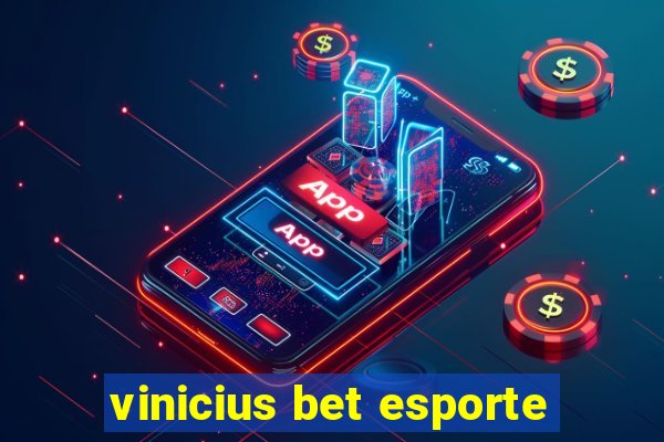 vinicius bet esporte