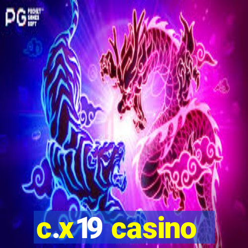 c.x19 casino