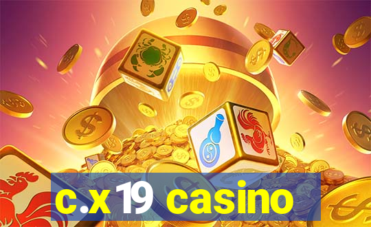 c.x19 casino