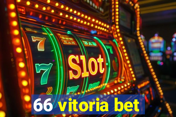 66 vitoria bet