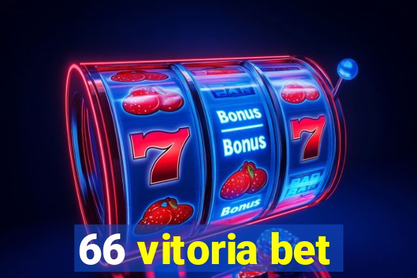 66 vitoria bet