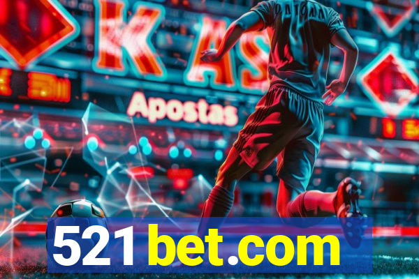 521 bet.com