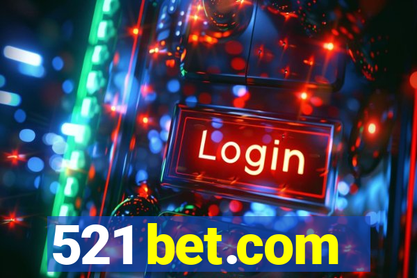 521 bet.com