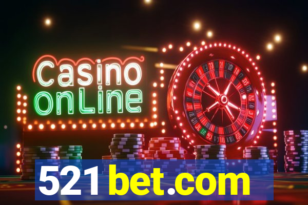 521 bet.com