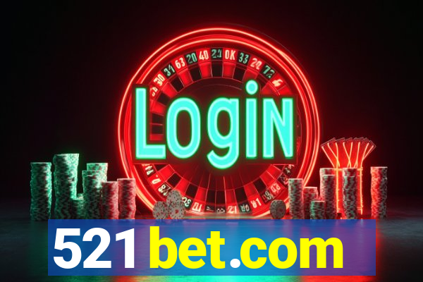 521 bet.com