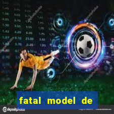 fatal model de porto alegre