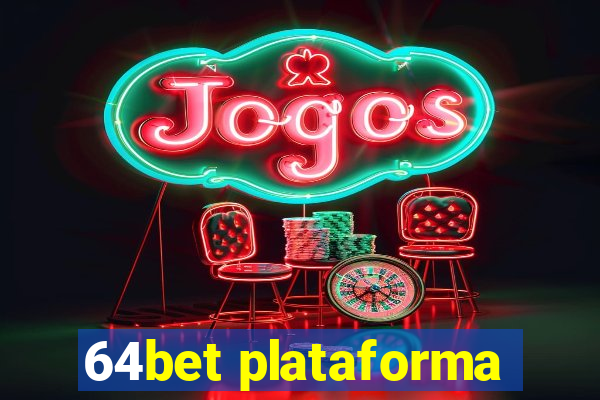 64bet plataforma