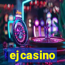 ejcasino