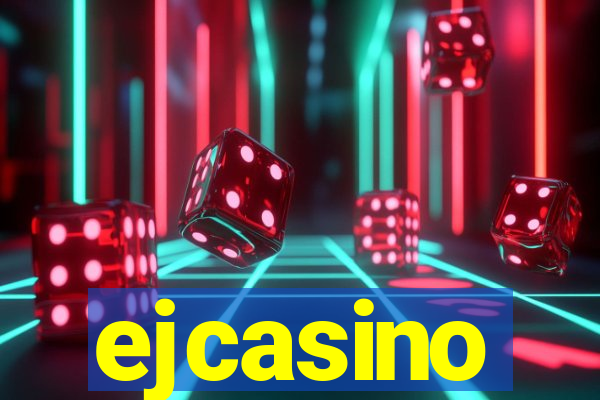 ejcasino