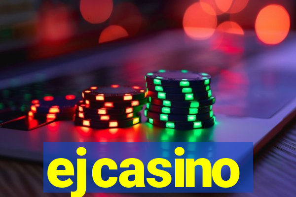 ejcasino