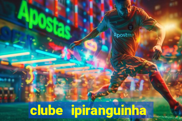 clube ipiranguinha porto alegre