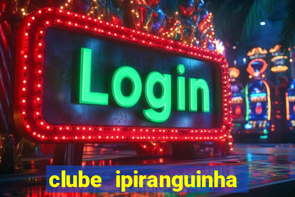 clube ipiranguinha porto alegre