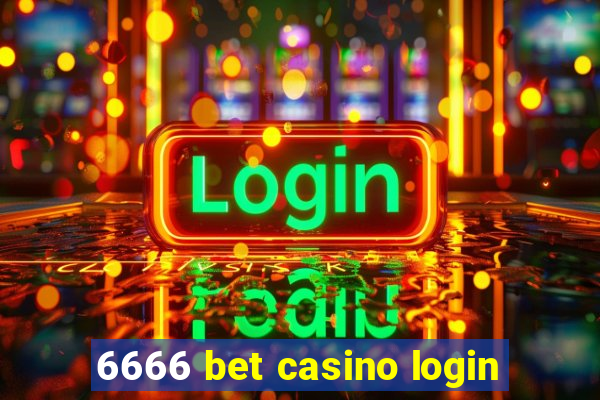 6666 bet casino login