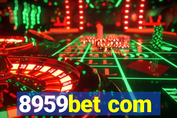 8959bet com