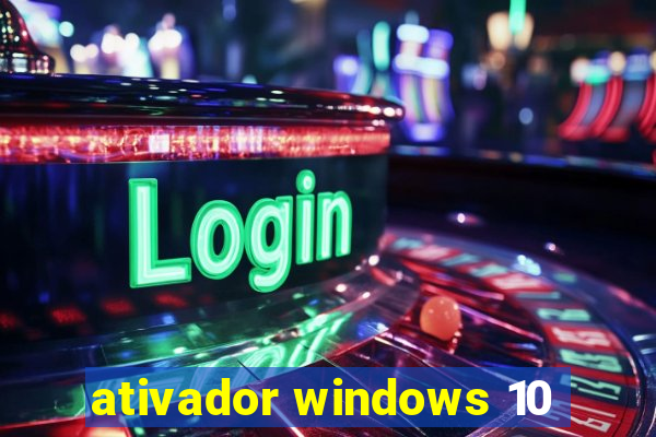 ativador windows 10