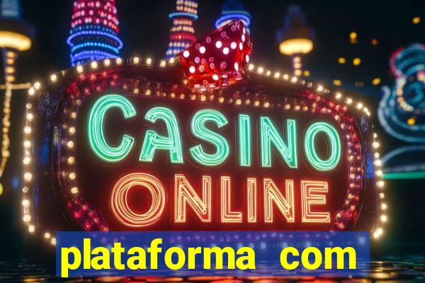 plataforma com bonus de cadastro fortune tiger