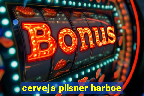 cerveja pilsner harboe